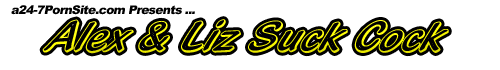 Alex & Liz BJ movies