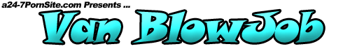 Teen gives BJ in a van.